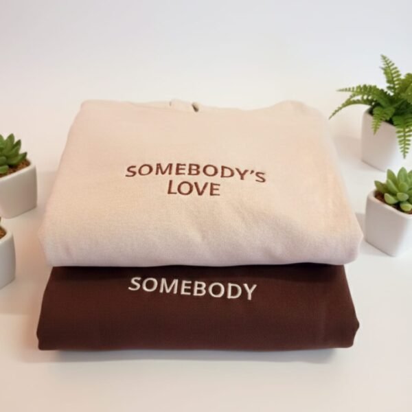 Somebody’s Love | Custom Matching Couple Hoodie & Sweatshirt